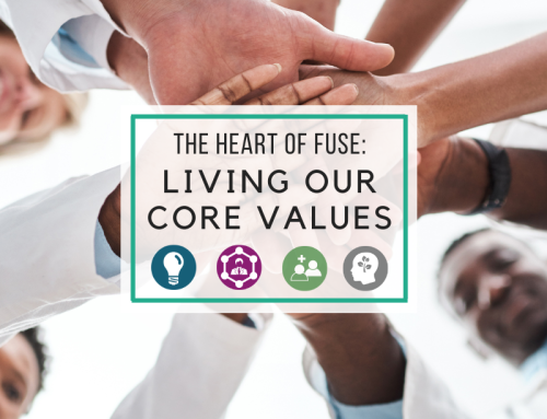 The Heart of Fuse—Living Our Core Values